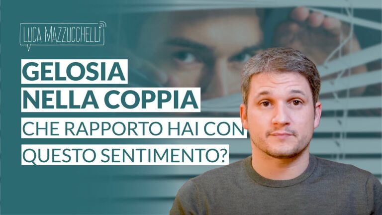 Perché la mia gelosia per lui sta mettendo a rischio la nostra storia d’amore?